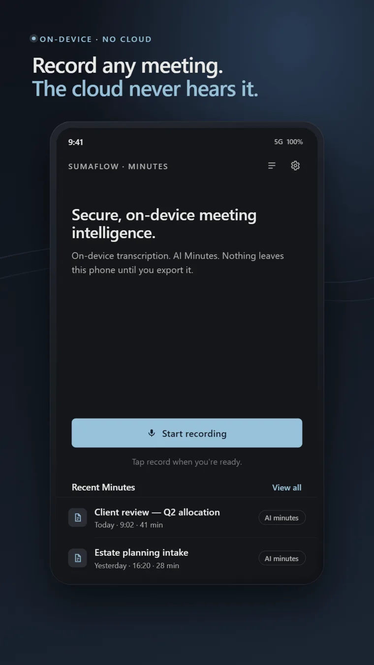 SumaFlow Minutes home screen — start recording, with recent on-device minutes listed below.